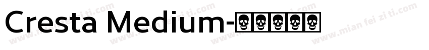 Cresta Medium字体转换